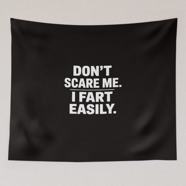 Item preview, Don't Scare Me I Fart Easily Sarcastic Humor Hilarious designed and sold by LapFemile.