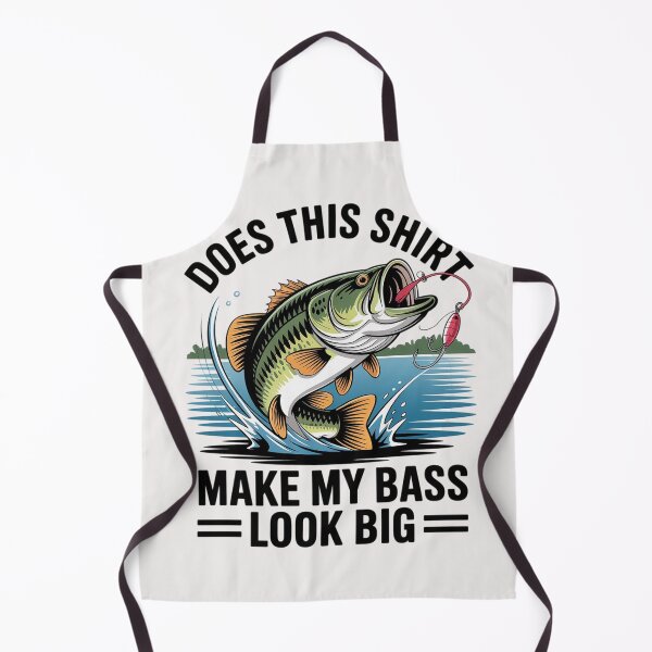 Item preview, Does This Make My Bass Look Big Fishing designed and sold by LapFemile.