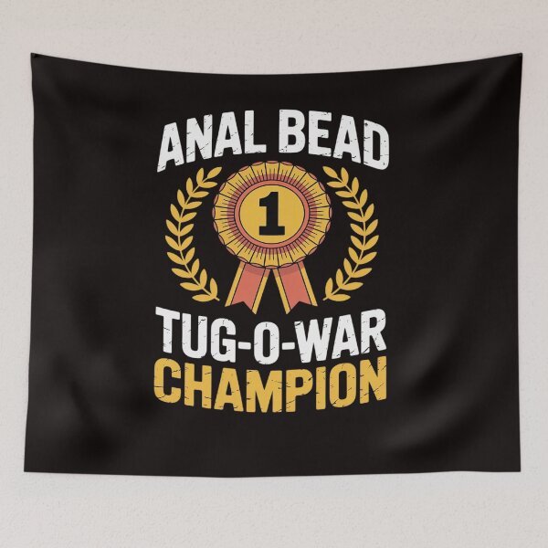 Item preview, Bead Tug O War Champion Saying Adult Humor designed and sold by LapFemile.