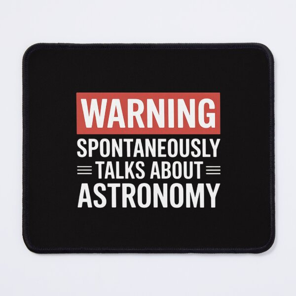 Item preview, Warning Spontaneously Talks About Astronomy Teacher designed and sold by MuteElevent.