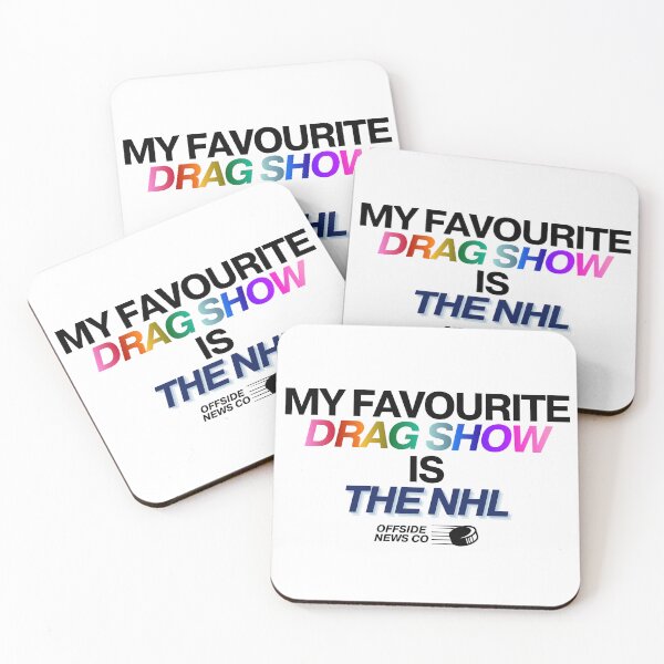 Item preview, My Favourite Drag Show is the NHL designed and sold by OffsideNewsCo.
