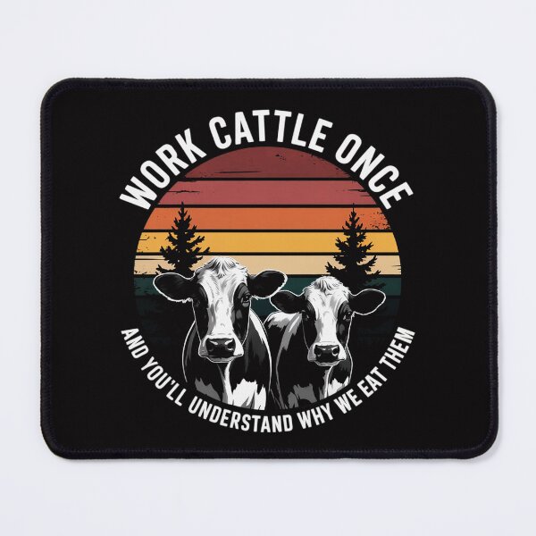 Item preview, Work Cattle Once And You'll Understand Why We Eat Them Cow designed and sold by ConceptThena.