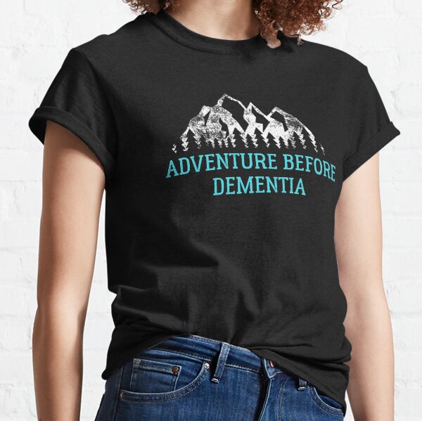 Item preview, Adventure Before Dementia designed and sold by AlaskaGirl.