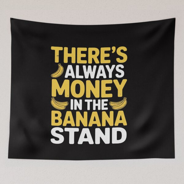 Item preview, There's Always Money In The Banana Stand Fruit Bananas designed and sold by ConceptThena.