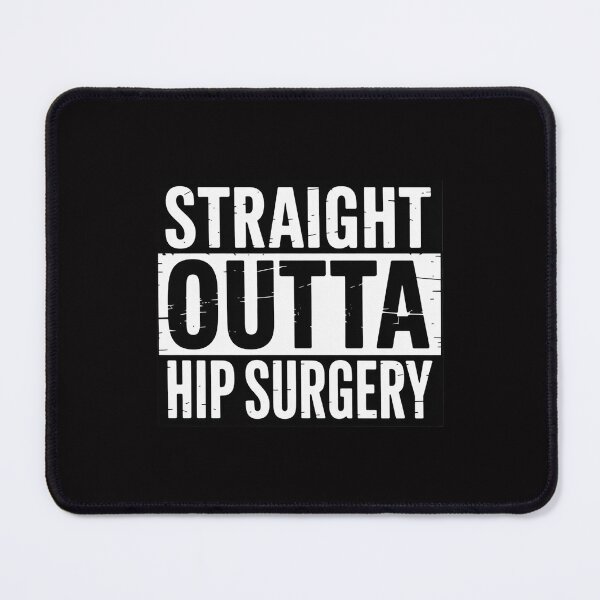 Item preview, Straight Outta Hip Surgery Get Well Hip Replacement Recovery designed and sold by ConceptThena.