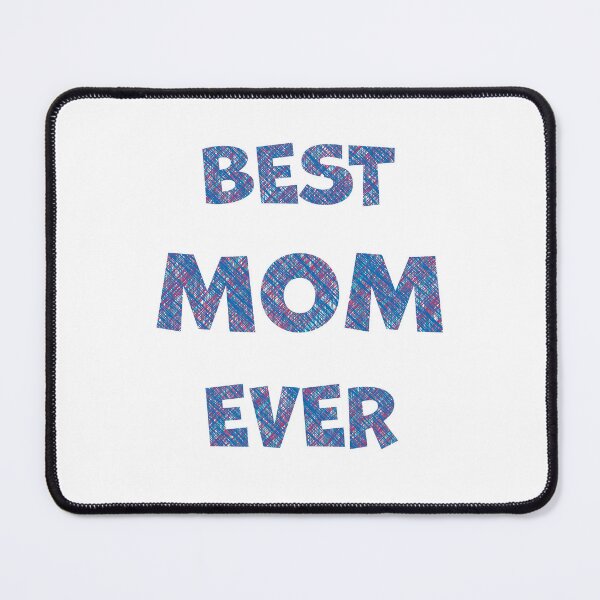Item preview, Best Mom Ever designed and sold by PSCSCo.