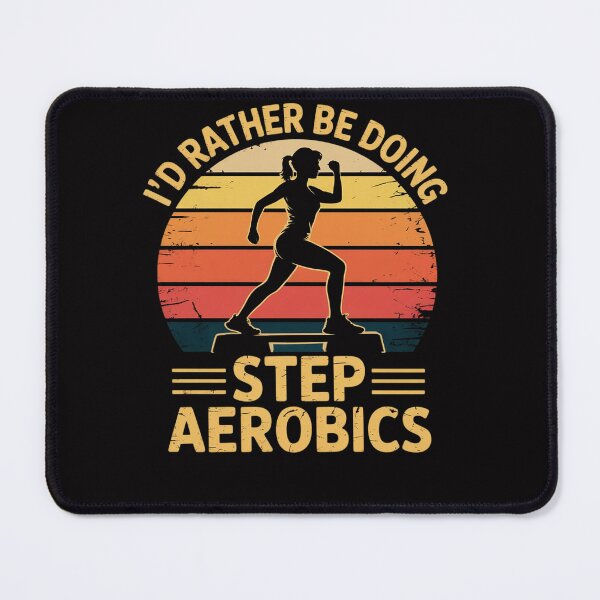 Item preview, Step Aerobics Gift I'd Rather Be Doing Step Aerobics designed and sold by Viepenny.