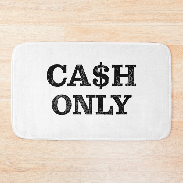 Item preview, Cash Only designed and sold by PSCSCo.