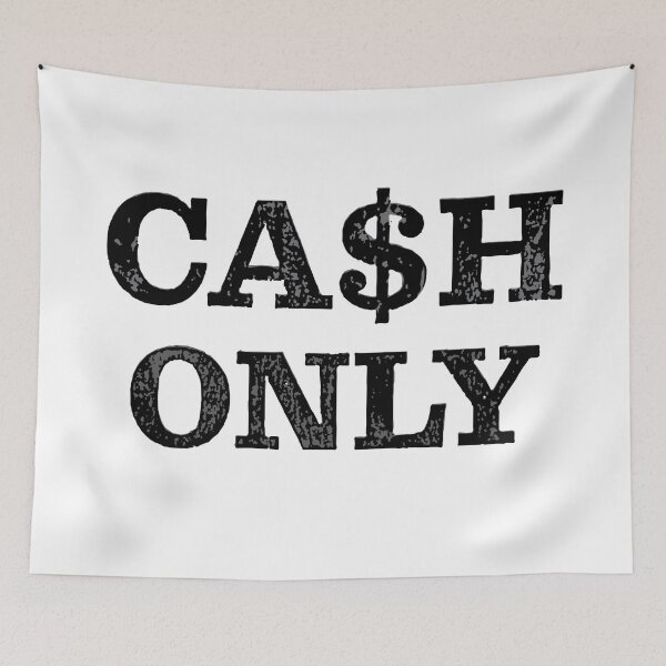 Item preview, Cash Only designed and sold by PSCSCo.