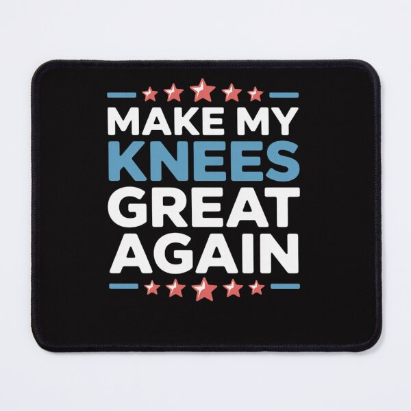 Item preview, Make My Knees Great Again Knee Replacement Surgery Recovery designed and sold by Viepenny.