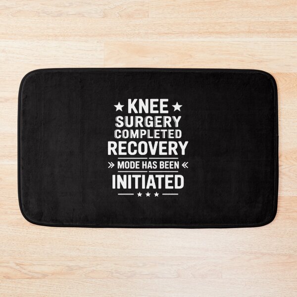 Item preview, Knee Surgery Completed Recovery Mode Rehab Hospital OP designed and sold by Viepenny.