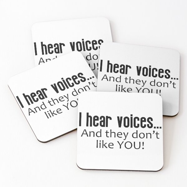 Item preview, I Hear Voices... And They Don't Like You designed and sold by PeppermintClove.