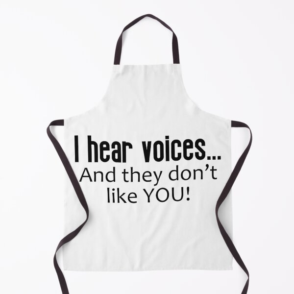 Item preview, I Hear Voices... And They Don't Like You designed and sold by PeppermintClove.