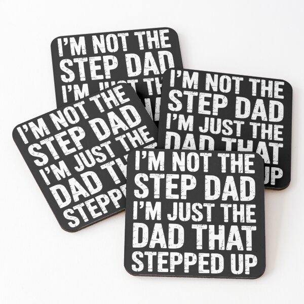 Item preview, I'm not the Stepdad I'm just Dad that Stepped Up Step Dad designed and sold by EntroRhim.