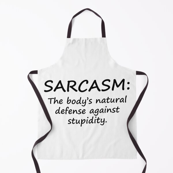 Item preview, Sarcasm: The Body's Natural Defense Against Stupidity designed and sold by PeppermintClove.