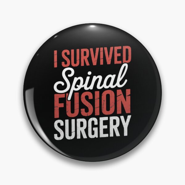 Item preview, I Survived Spinal Fusion Back Surgery Spine Recovery designed and sold by EntroRhim.