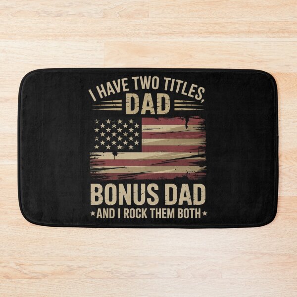 Item preview, I Have Two Titles Dad And Bonus Dad Fathers Day Step Dad Men designed and sold by EntroRhim.