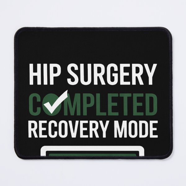 Item preview, Hip Surgery Completed - Get Well Hip Replacement Recovery designed and sold by EntroRhim.