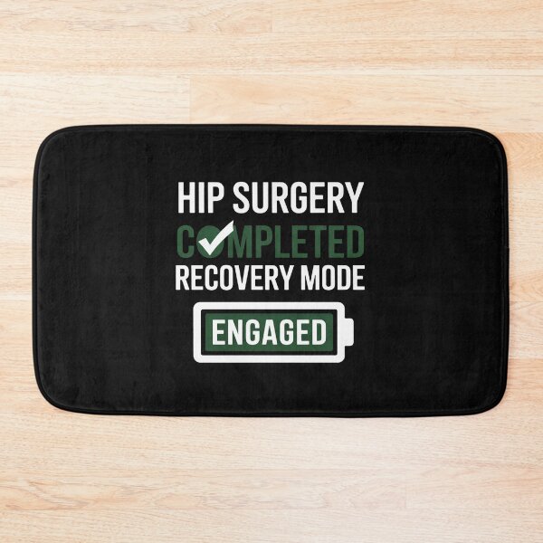 Item preview, Hip Surgery Completed - Get Well Hip Replacement Recovery designed and sold by EntroRhim.