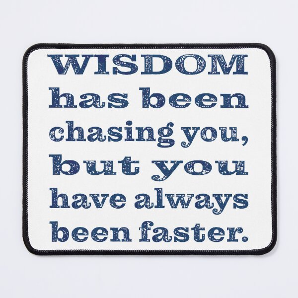 Item preview, Outrunning Wisdom designed and sold by PSCSCo.