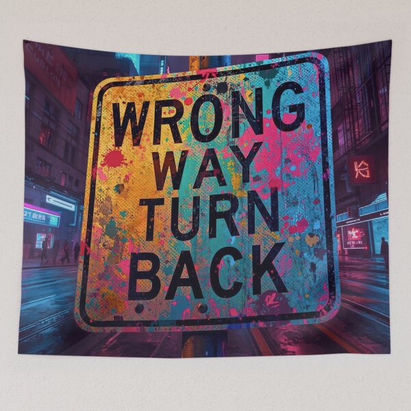 Item preview, Don't Go the "Wrong Way Turn Back" designed and sold by shaang.