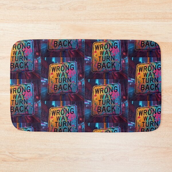 Item preview, Don't Go the "Wrong Way Turn Back" designed and sold by shaang.