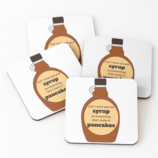 Item preview, Psych Just 'Cause You Put Syrup On Something designed and sold by RoseInParadise.