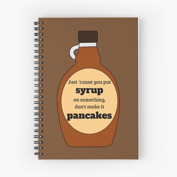 Item preview, Psych Just 'Cause You Put Syrup On Something designed and sold by RoseInParadise.