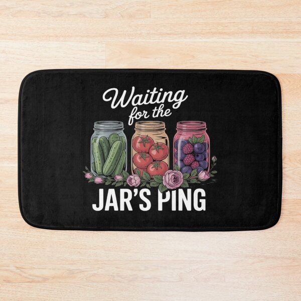 Item preview, Waiting for The Jar's Ping Canning Season Homesteader designed and sold by Sandrhaus.