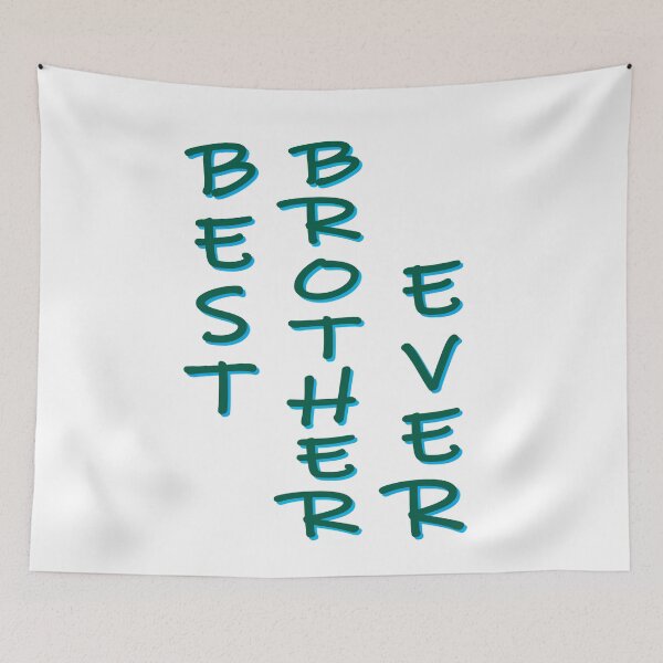 Item preview, Best Brother Ever designed and sold by PSCSCo.