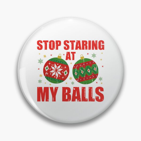 Item preview, Stop Staring At My Balls designed and sold by mennayasser7.
