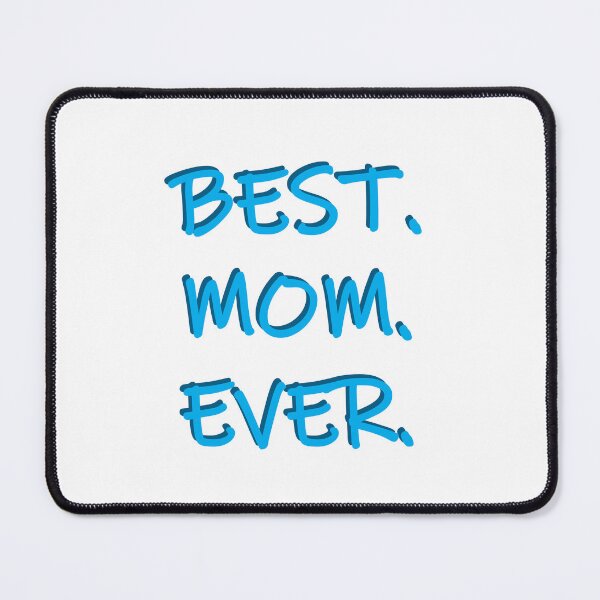 Item preview, Best. Mom. Ever. designed and sold by PSCSCo.