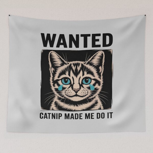 Item preview, Wanted Kitten Catnip Made Me Do It - Funny Cat Lover designed and sold by Sandrhaus.