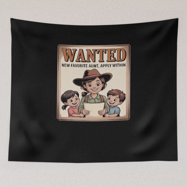 Item preview, Wanted New Favorite Aunt Apply Within Poster designed and sold by Sandrhaus.