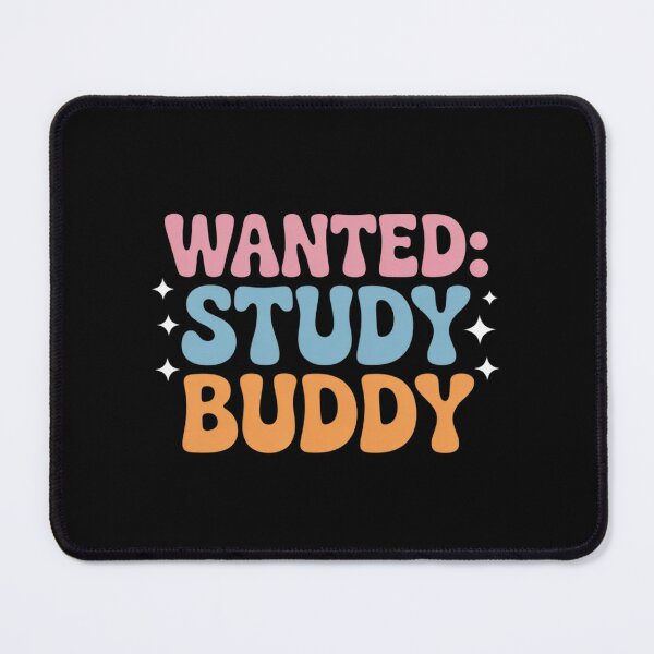 Item preview, Wanted, Study Buddy. designed and sold by Sandrhaus.