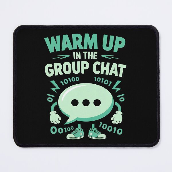 Item preview, Warm Up in The Group Chat Fitness designed and sold by Sandrhaus.