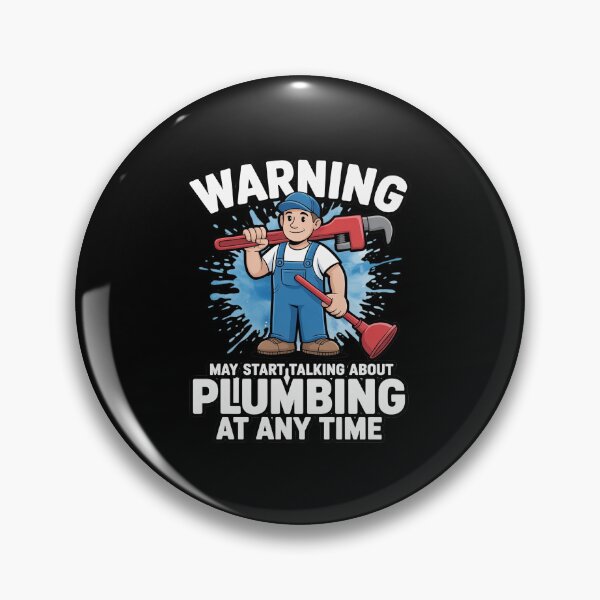 Item preview, Warning May Start Talking About Plumbing at Any time designed and sold by Sandrhaus.