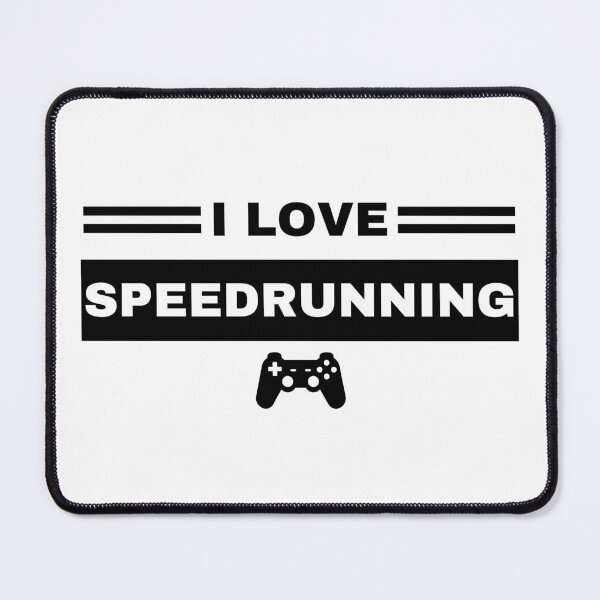 Item preview, I Love Speedrunning – Gamer Quote Text Design designed and sold by PHRASEandSTYLE.