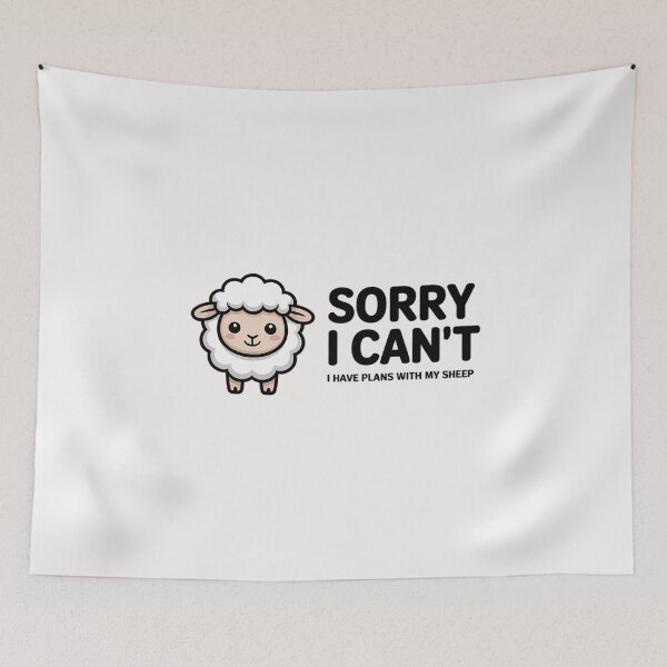 Item preview, Sorry I Cant I Have Plans With My Sheep designed and sold by RopboxRone.
