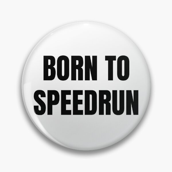 Item preview, Born to Speedrun – Classic Gamer Text Art designed and sold by PHRASEandSTYLE.