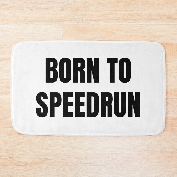 Item preview, Born to Speedrun – Classic Gamer Text Art designed and sold by PHRASEandSTYLE.