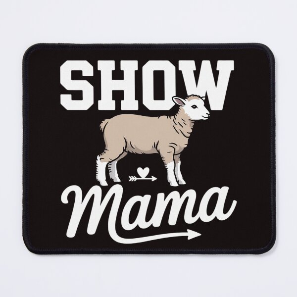 Item preview, show lamb mom sheep show mama designed and sold by RopboxRone.