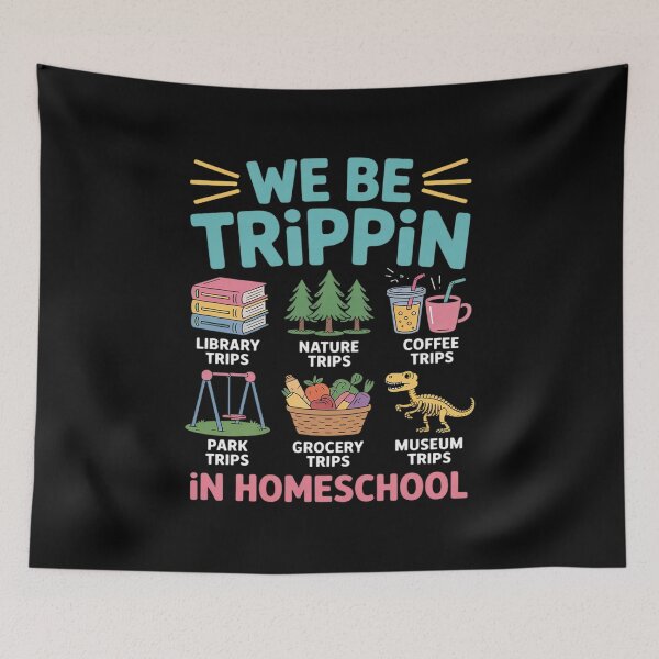 Item preview, We Be Tripin Traveling New Homeschooler Dad Mom Homeschool designed and sold by ryukaizox1.