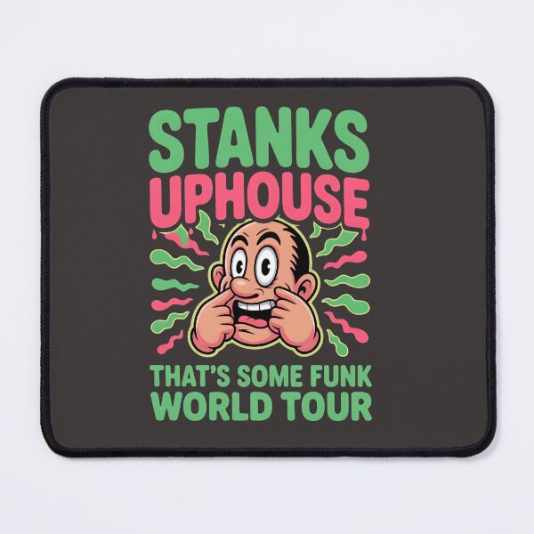 Item preview, Stanks Uphouse – That's Some Funk 2025 Tour: Founding Father of Funk Official Tee (Smells Like Victory, Baby!) designed and sold by Penrodius.