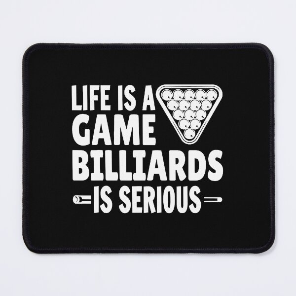 Item preview, Life Is A Game Billiards Is Serious Funny Player Pool designed and sold by VivanLaurel.