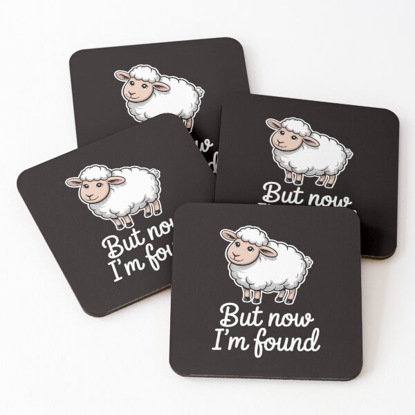 Item preview, Sheep But Now I'm Found Saying Quote designed and sold by RopboxRone.