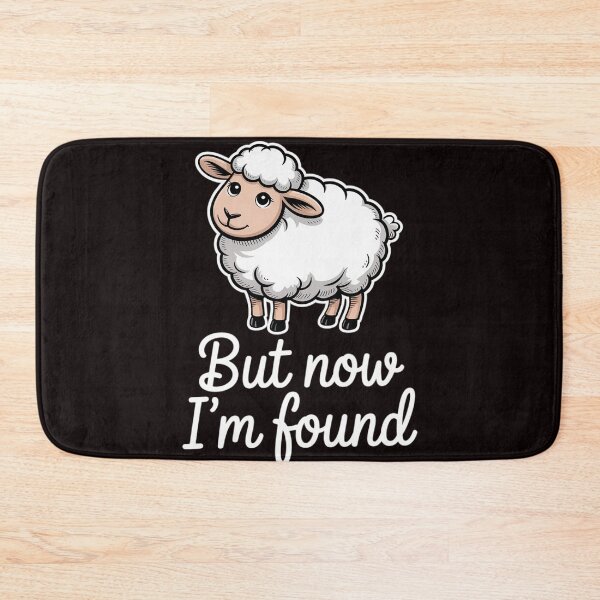 Item preview, Sheep But Now I'm Found Saying Quote designed and sold by RopboxRone.