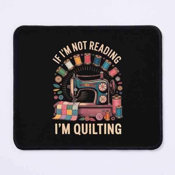 Item preview, If I'M Not Reading I'M Quilting Quilter Funny Quilt designed and sold by BrandyMegan.