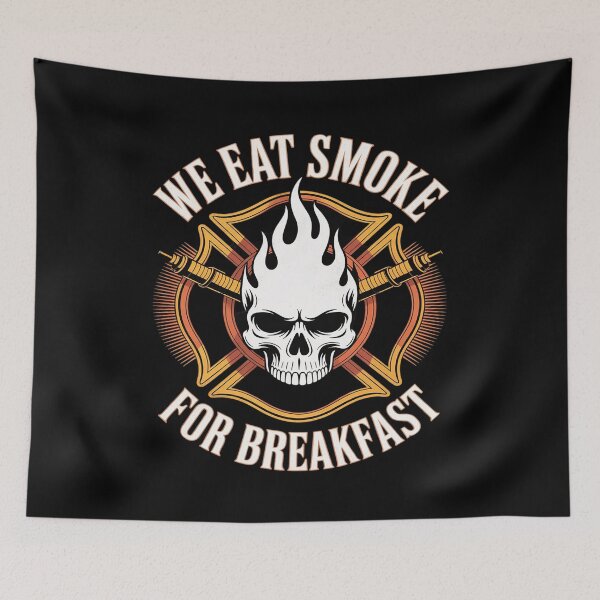 Item preview, We Eat Smoke For Breakfast Firefighter designed and sold by Rotasiin.