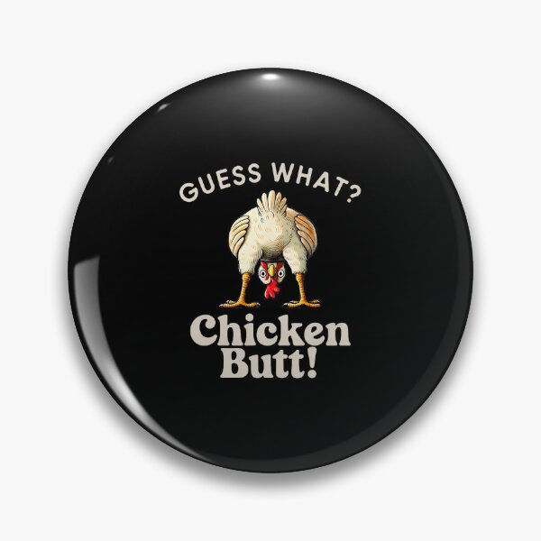 Item preview, Funny Saying Guess What Chicken Butt Chicken Funny Chicken designed and sold by BeverlyBrenda.
